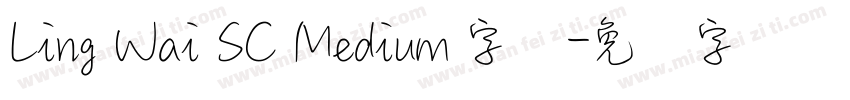 Ling Wai SC Medium 字体字体转换